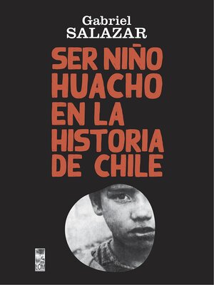 cover image of Ser Niño Huacho en la historia de Chile